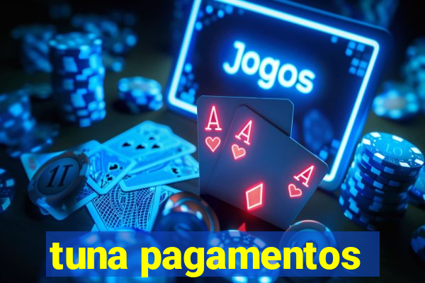 tuna pagamentos